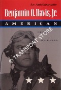 Benjamin O. Davis, Jr. - An Autobiography by DAVIS, Benjamin O.